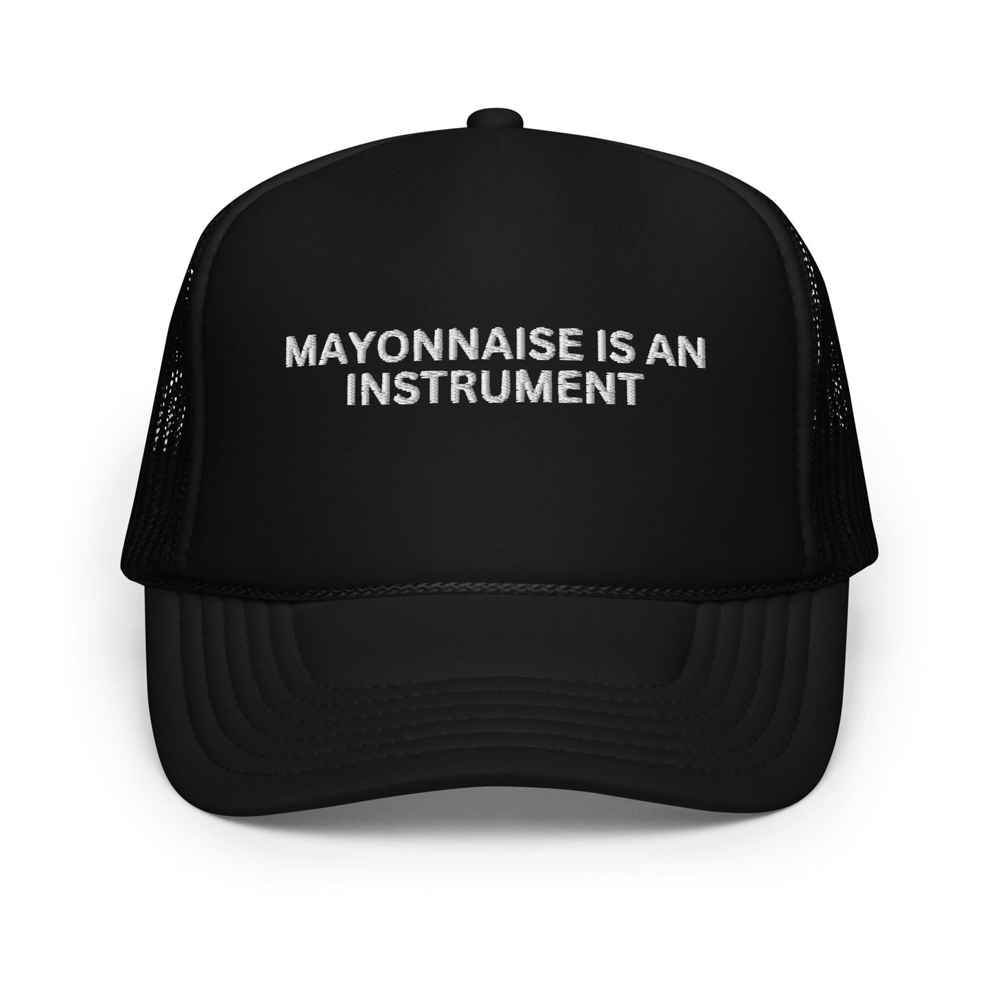 MAYONNAISE IS AN INSTRUMENT