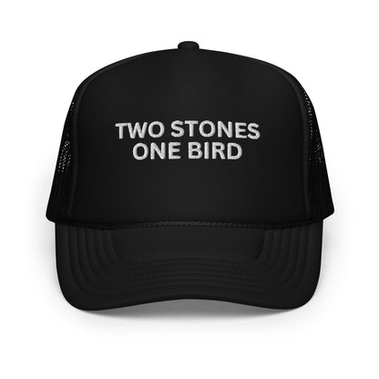 TWO STONES ONE BIRD