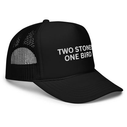 TWO STONES ONE BIRD