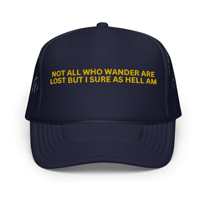 NOT ALL WHO WANDER ARE LOST