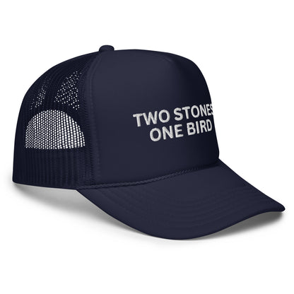 TWO STONES ONE BIRD